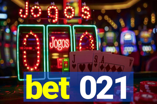 bet 021